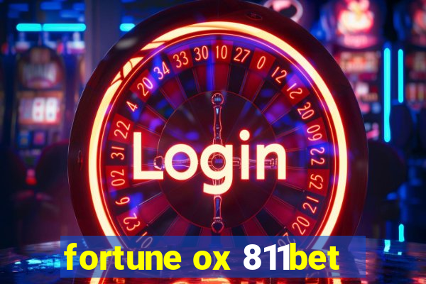 fortune ox 811bet